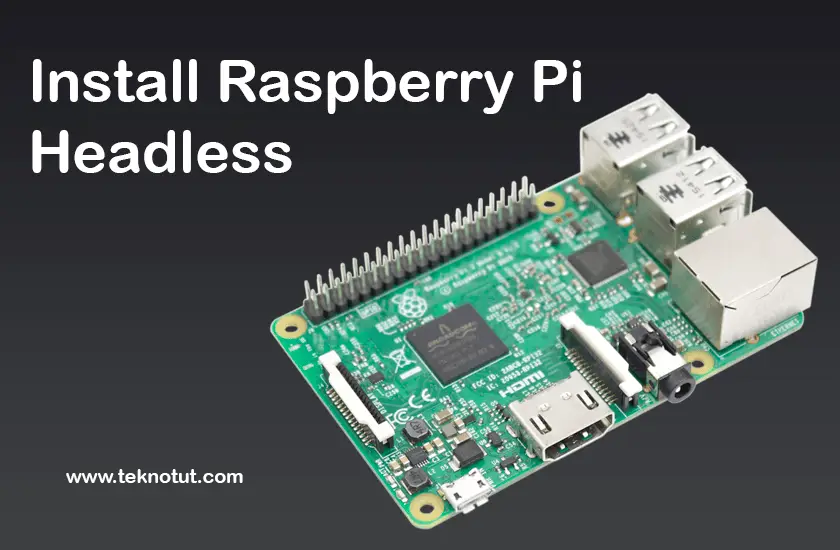 Install Raspberry Pi Headless