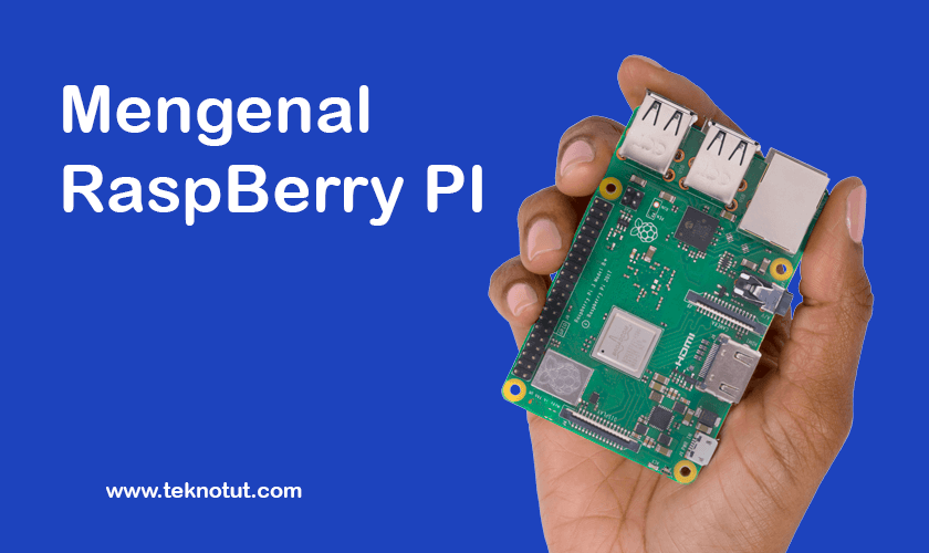 Mengenal Raspberry Pi